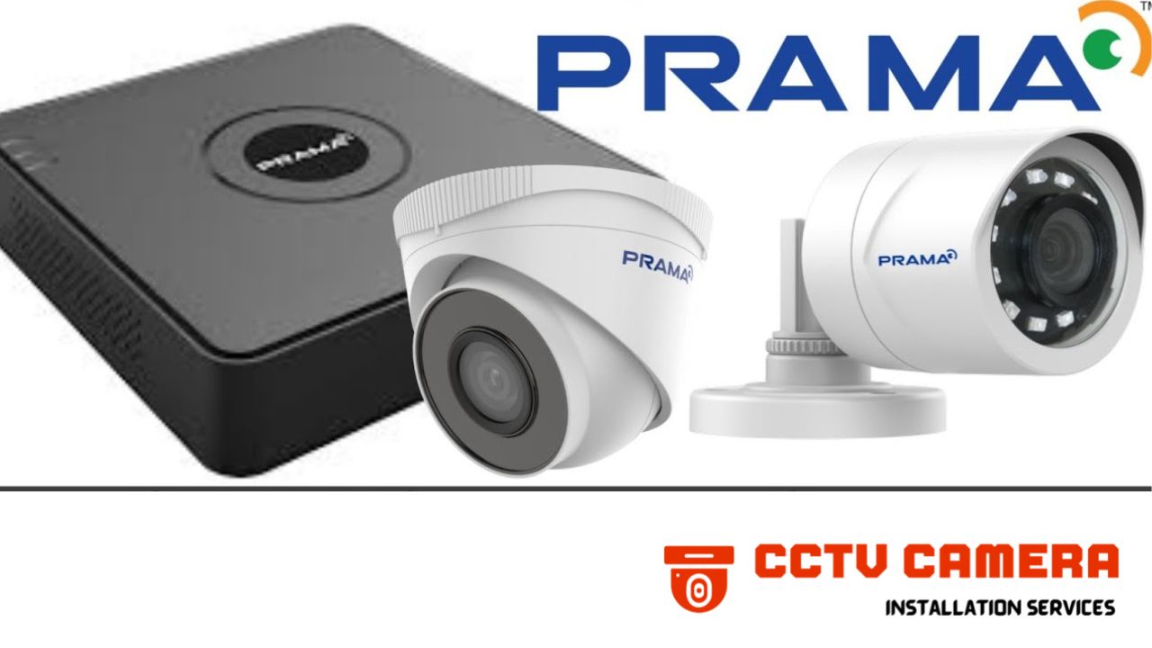 PRAMA CCTV Camera dealers